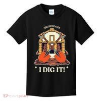 I Dig It Archelogy Archeolgist Kids T-Shirt thumb 0