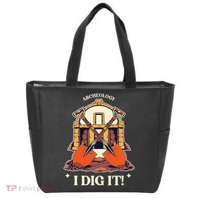 I Dig It Archelogy Archeolgist Tote Bag