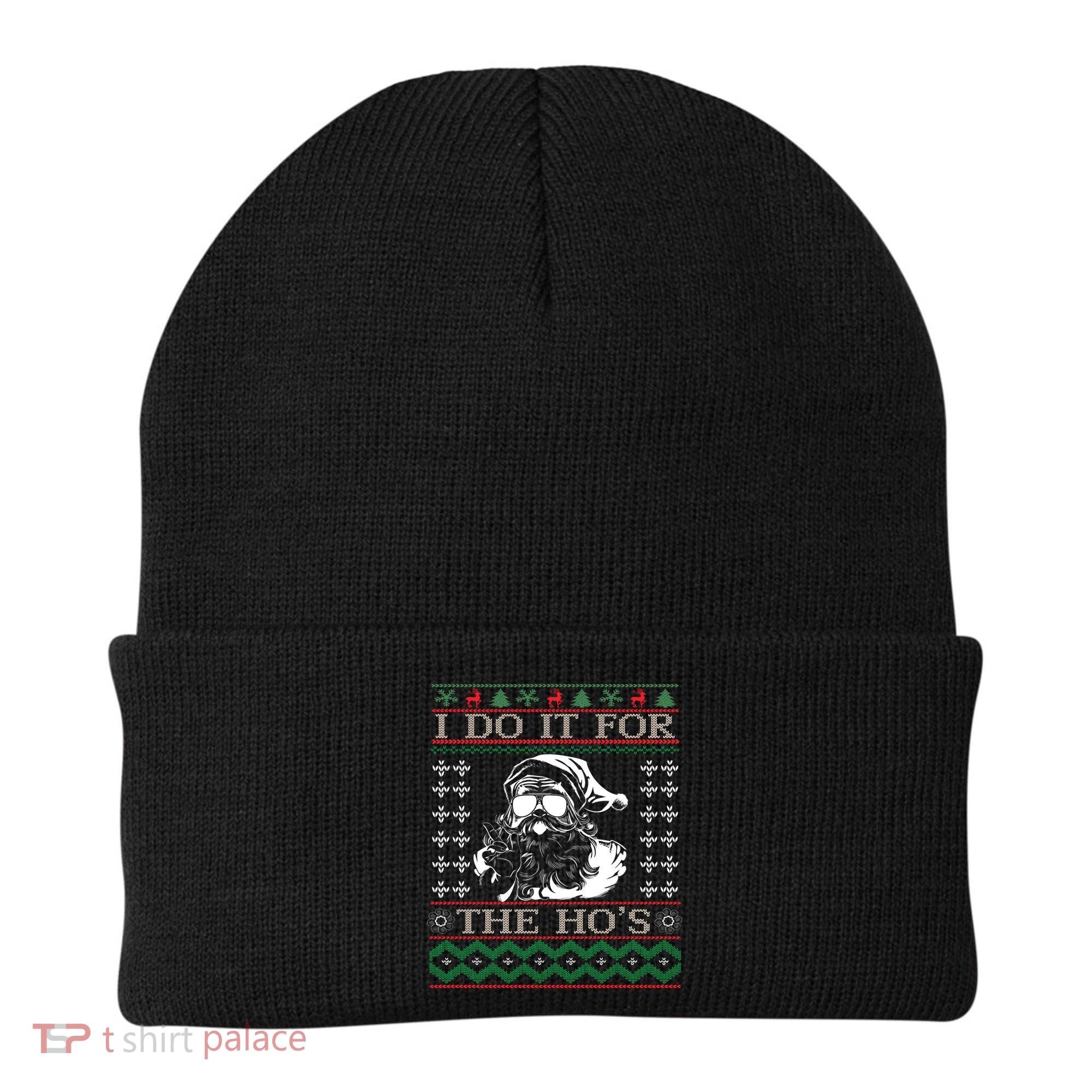 I Do It For The Hos Christmas Hos Santa Hos Xmas Gif Idea Gift Beanie