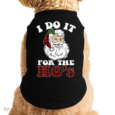 I Do It For The Ho's Funny Inappropriate Christmas Men Doggie Tank