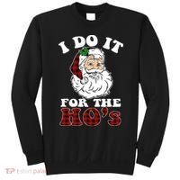 I Do It For The Ho's Funny Inappropriate Christmas Men Sweatshirt thumb 0