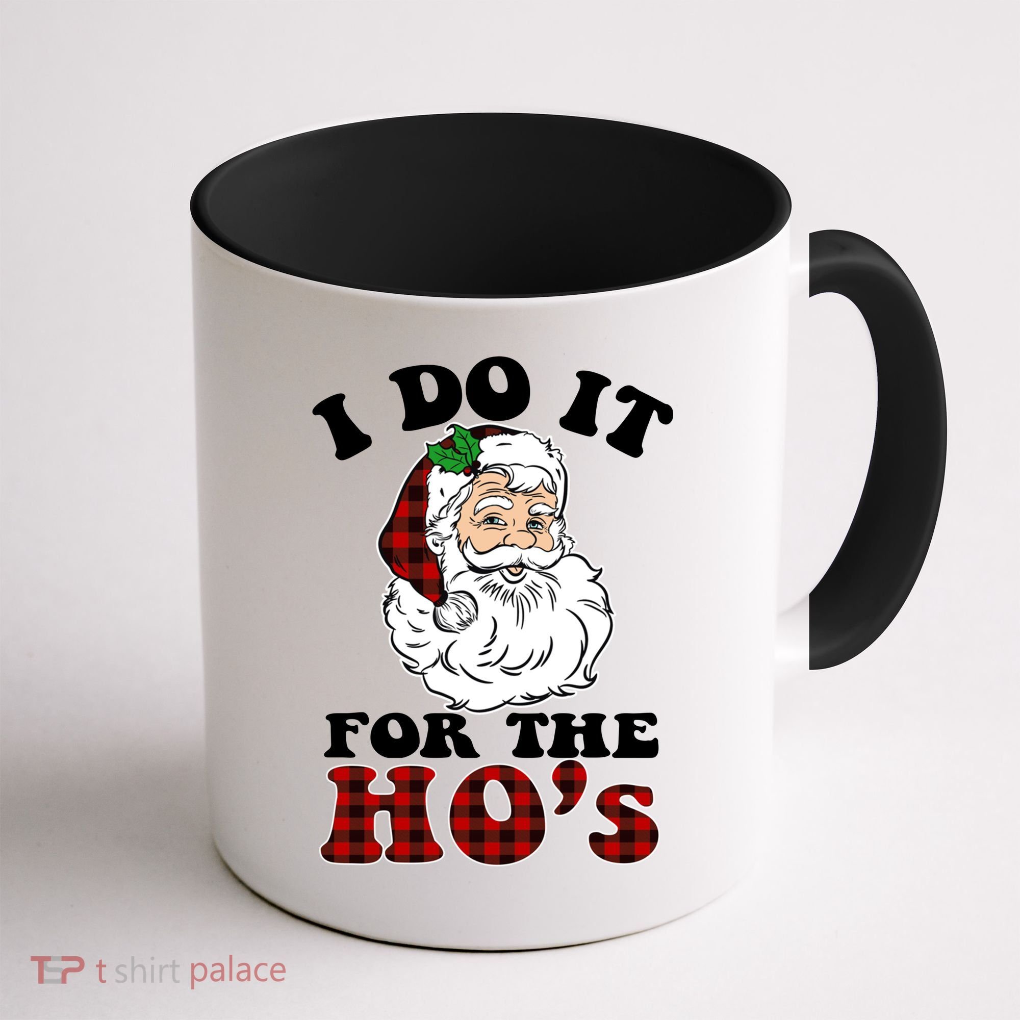 I Do It For The Ho's Funny Inappropriate Christmas Men Coffee Mug