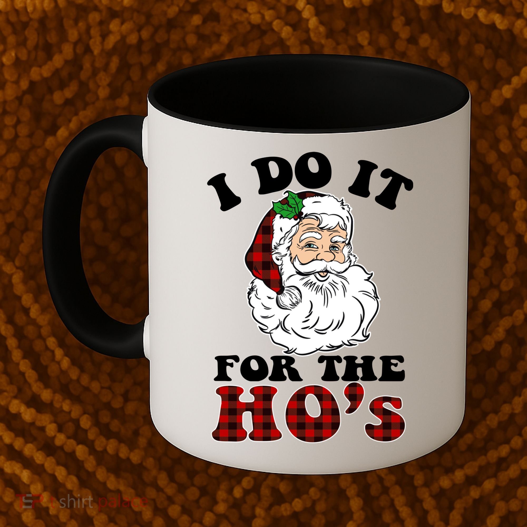 I Do It For The Ho's Funny Inappropriate Christmas Men Coffee Mug