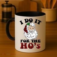 I Do It For The Ho's Funny Inappropriate Christmas Men Coffee Mug thumb 4