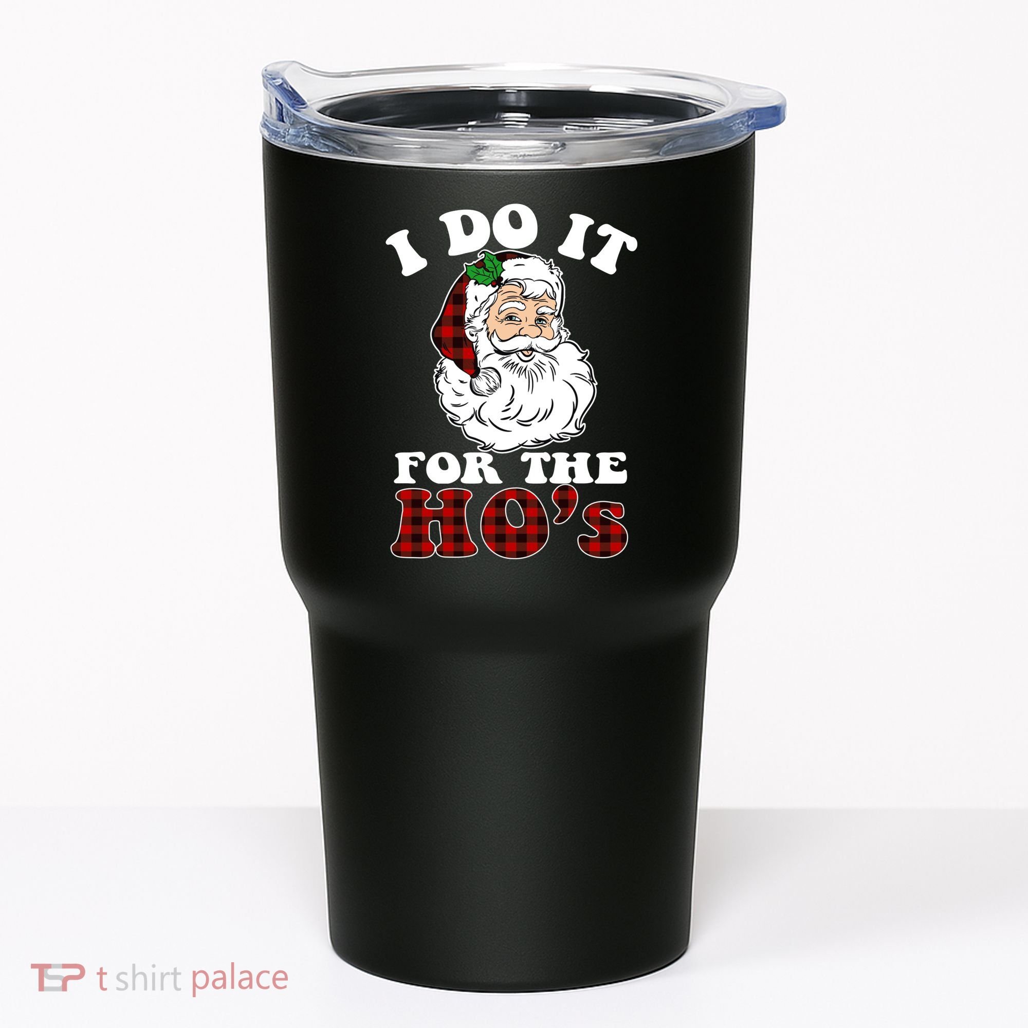 I Do It For The Ho's Funny Inappropriate Christmas Men Tumbler