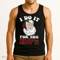 I Do It For The Ho's Funny Inappropriate Christmas Men Tank Top thumb 3