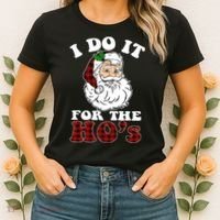 I Do It For The Ho's Funny Inappropriate Christmas Men Women's T-Shirt thumb 2