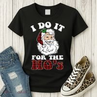 I Do It For The Ho's Funny Inappropriate Christmas Men Women's T-Shirt thumb 3