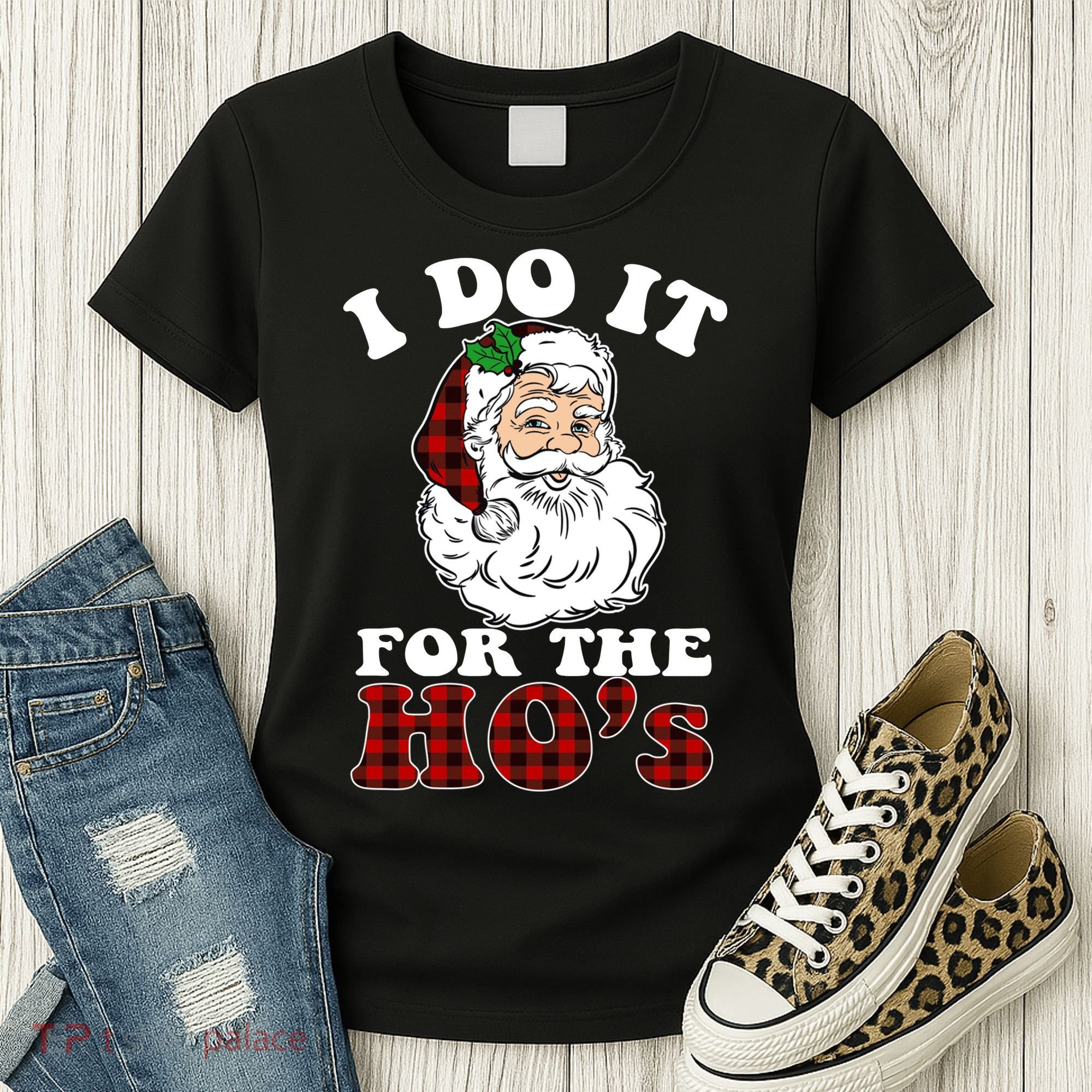 I Do It For The Ho's Funny Inappropriate Christmas Men Women's T-Shirt