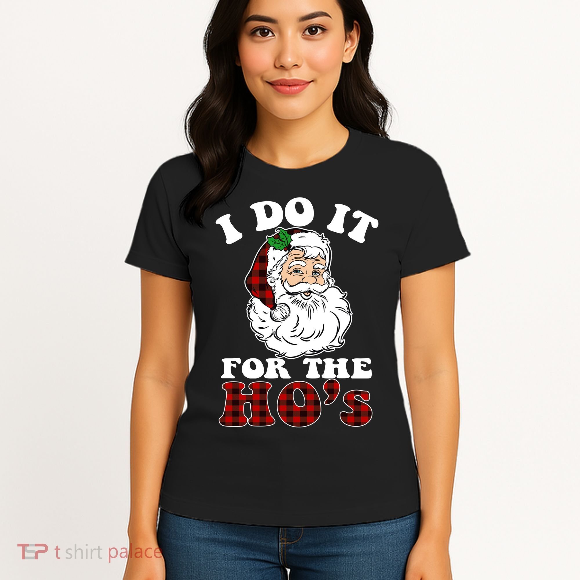 I Do It For The Ho's Funny Inappropriate Christmas Men Women's T-Shirt