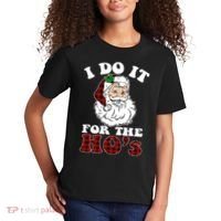 I Do It For The Ho's Funny Inappropriate Christmas Men Kids T-Shirt thumb 2