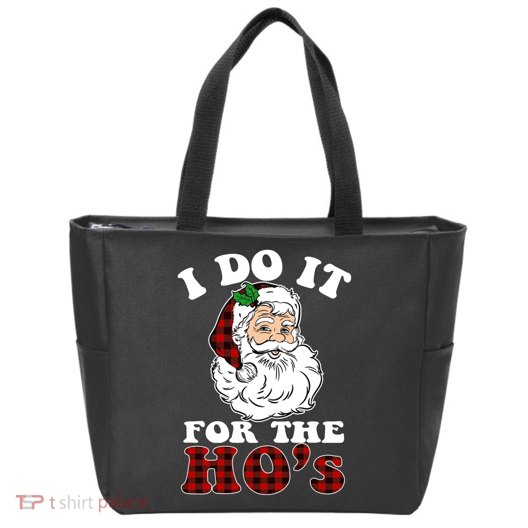 I Do It For The Ho's Funny Inappropriate Christmas Men Tote Bag