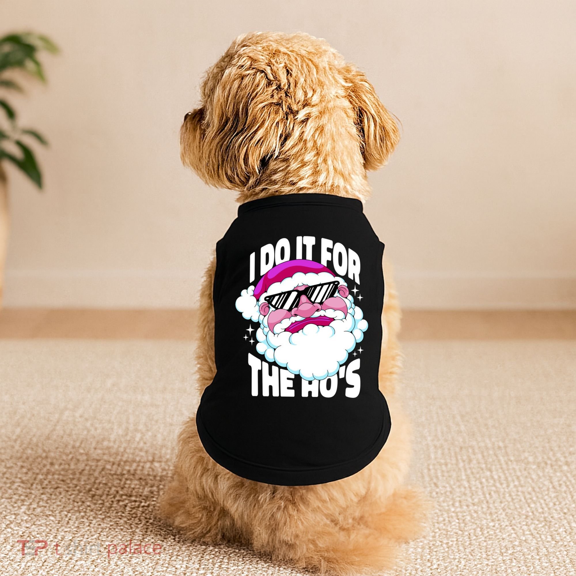 I DO It For The Ho's Funny Santa Claus Doggie Tank