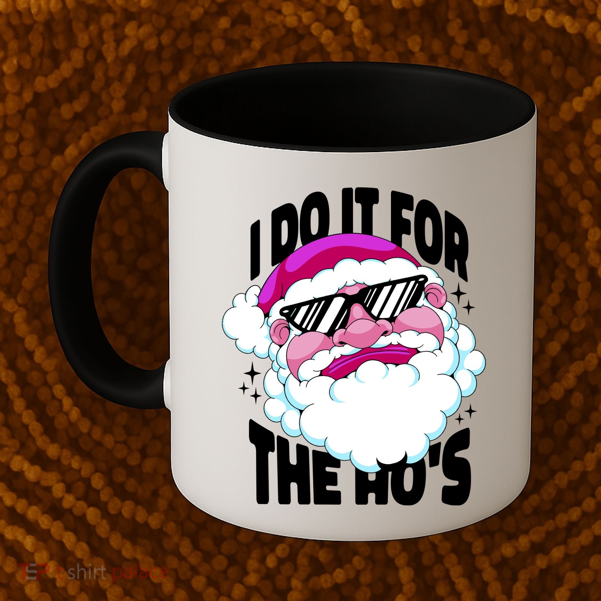 I DO It For The Ho's Funny Santa Claus Coffee Mug
