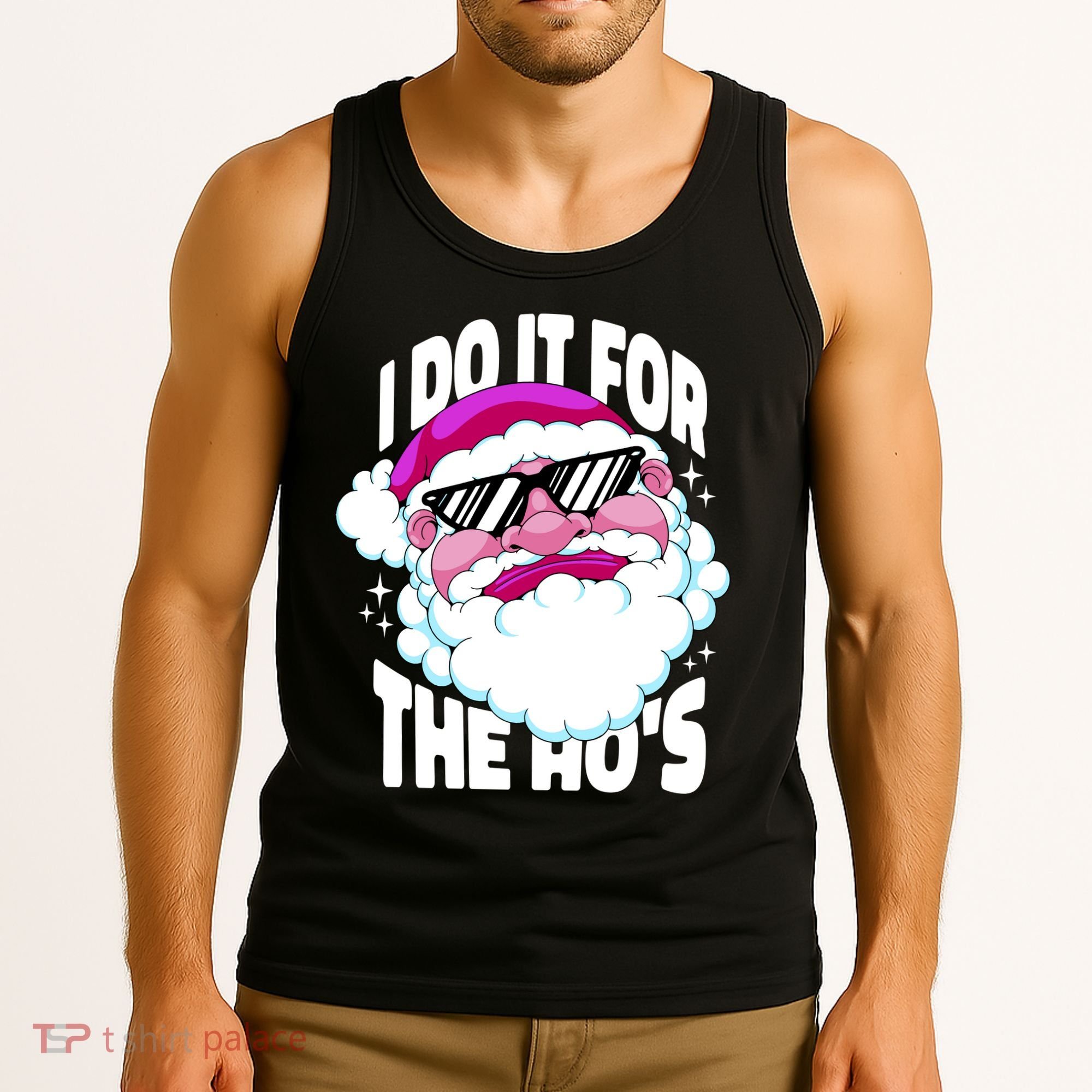 I DO It For The Ho's Funny Santa Claus Tank Top