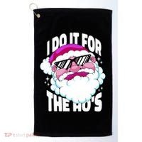 I DO It For The Ho's Funny Santa Claus Golf Towel thumb 0