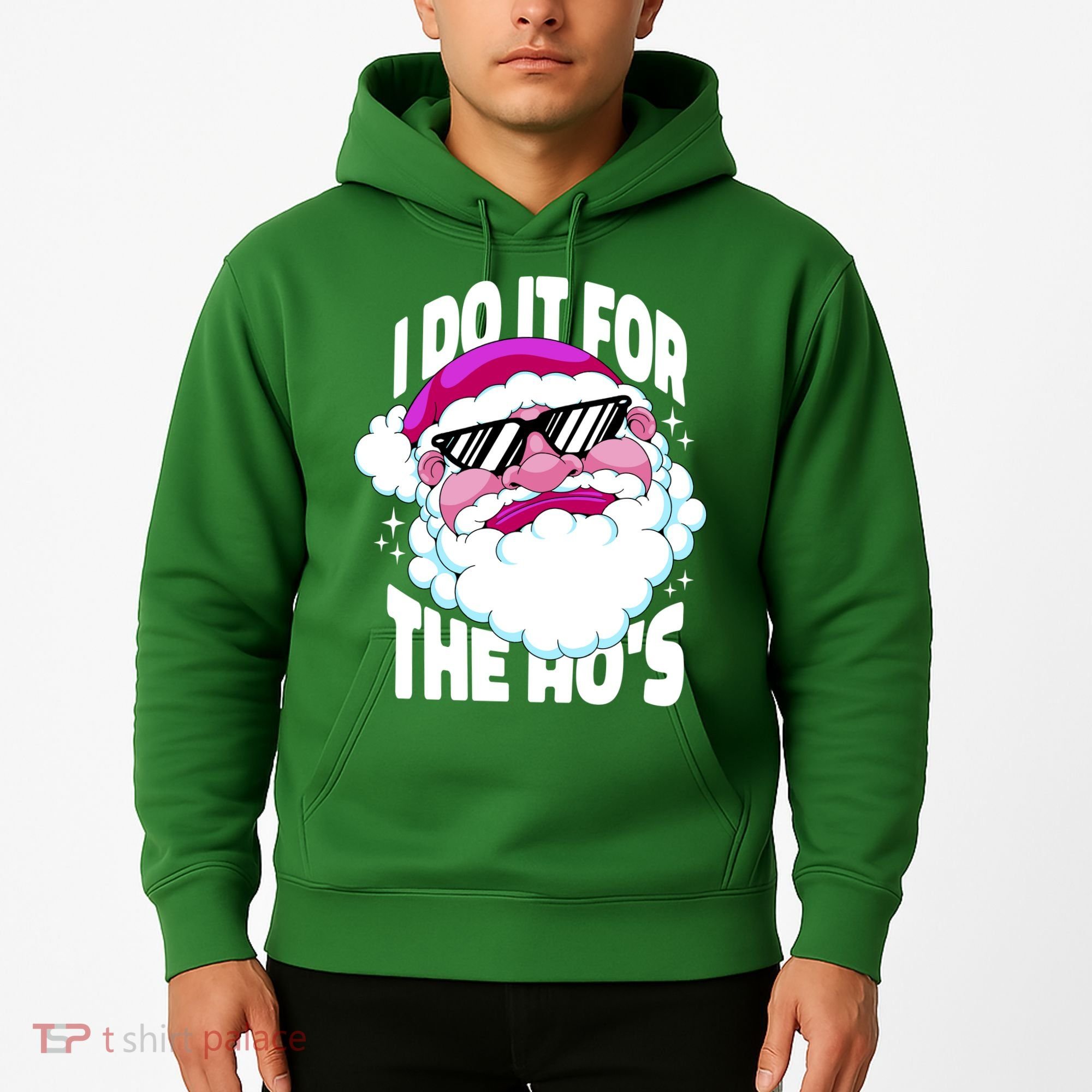 I DO It For The Ho's Funny Santa Claus Hoodie