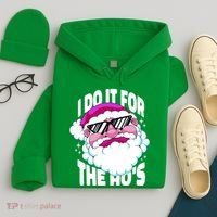 I DO It For The Ho's Funny Santa Claus Hoodie thumb 4
