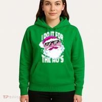 I DO It For The Ho's Funny Santa Claus Hoodie thumb 5