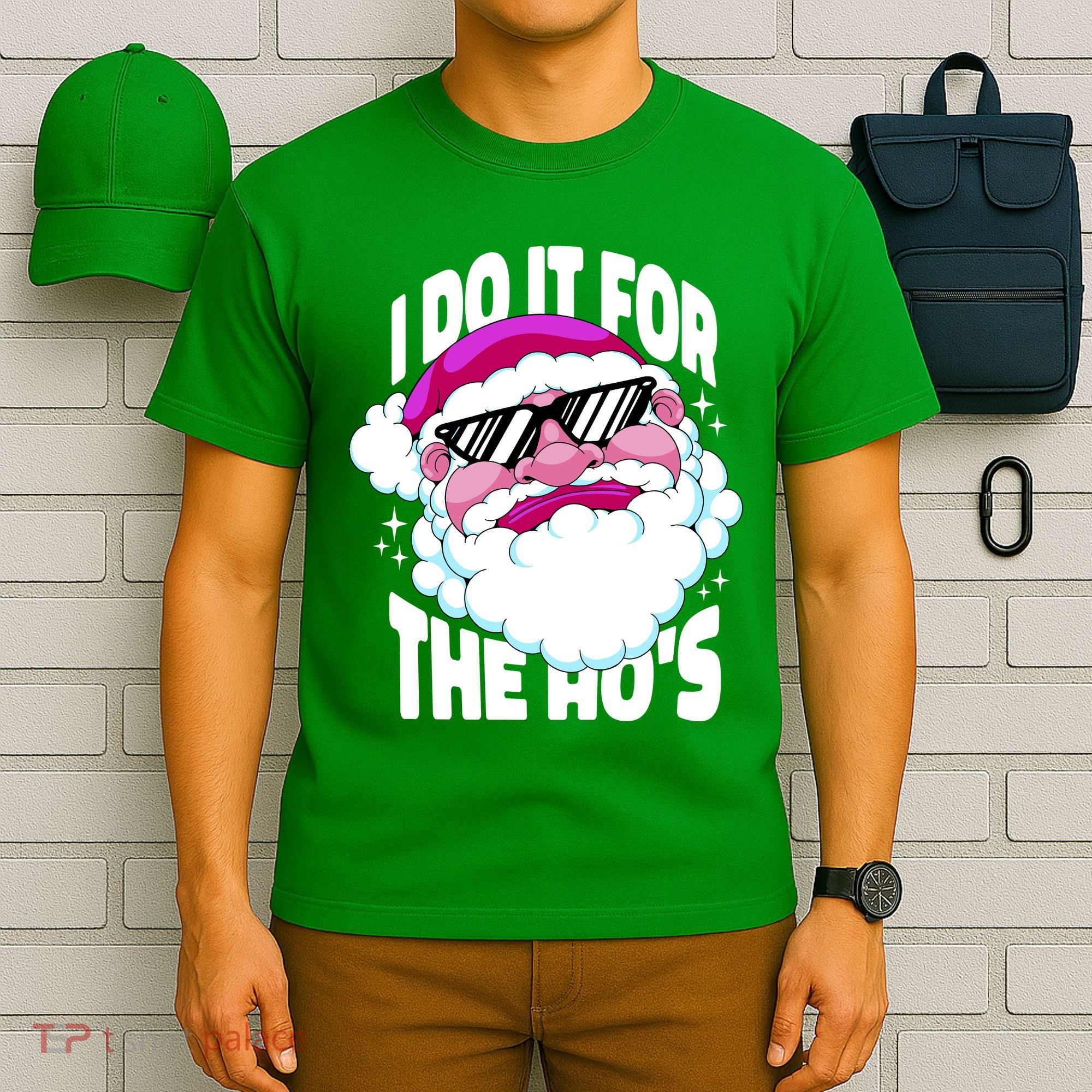 I DO It For The Ho's Funny Santa Claus T-Shirt