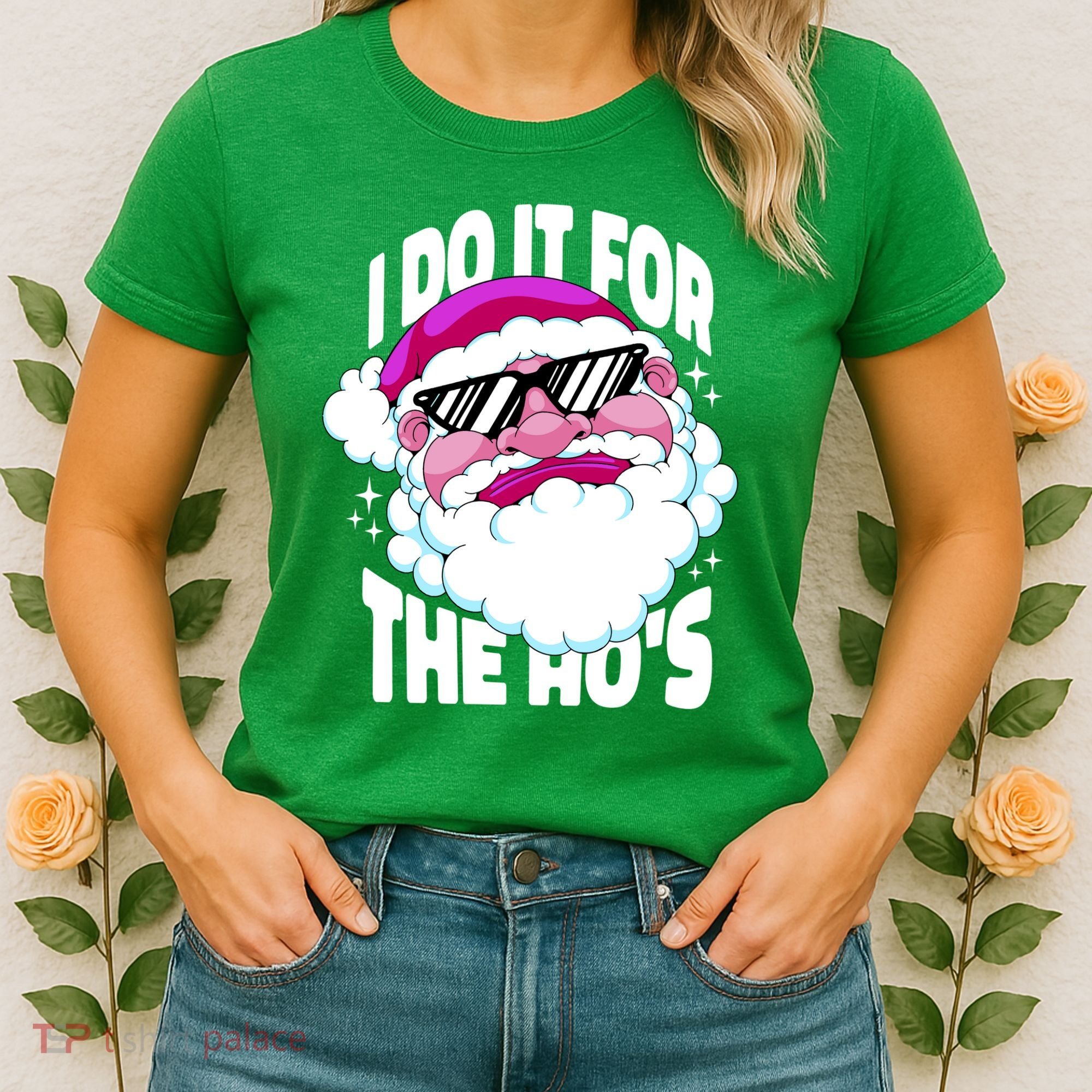 I DO It For The Ho's Funny Santa Claus Women's T-Shirt