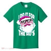 I DO It For The Ho's Funny Santa Claus Kids T-Shirt thumb 0