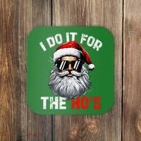 I Do It For The Hos Funny Inappropriate Christmas Santa Face Coaster thumb 0