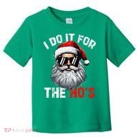 I Do It For The Hos Funny Inappropriate Christmas Santa Face Toddler T-Shirt thumb 0