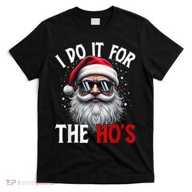 I Do It For The HoS Cute Xmas T-Shirt
