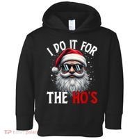 I Do It For The HoS Cute Xmas Toddler Hoodie thumb 0
