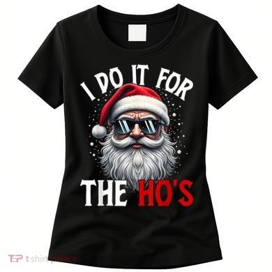 I Do It For The HoS Cute Xmas Women's T-Shirt