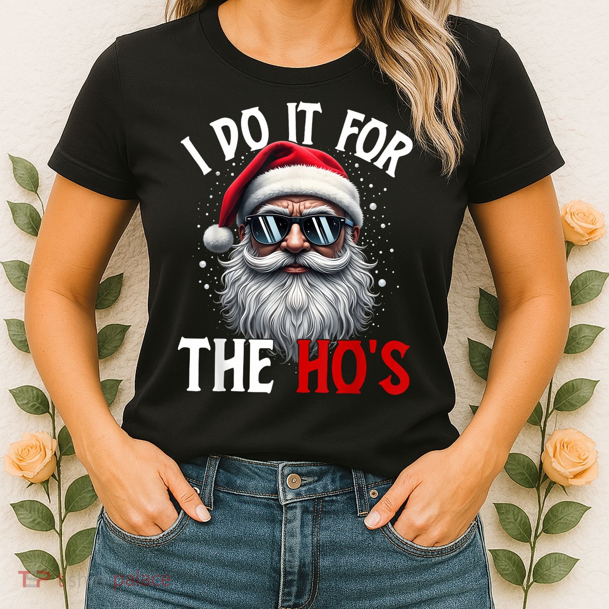 I Do It For The HoS Cute Xmas Women's T-Shirt