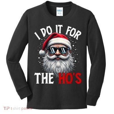 I Do It For The HoS Cute Xmas Kids Long Sleeve Shirt