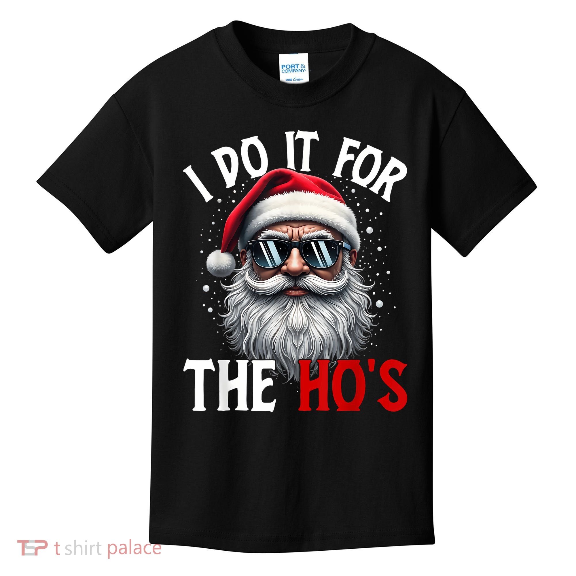 I Do It For The HoS Cute Xmas Kids T-Shirt