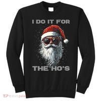 I Do It For The HoS Funny Santa Inappropriate Christmas Sweatshirt thumb 0