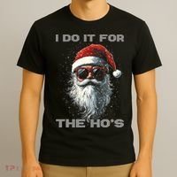 I Do It For The HoS Funny Santa Inappropriate Christmas T-Shirt thumb 3