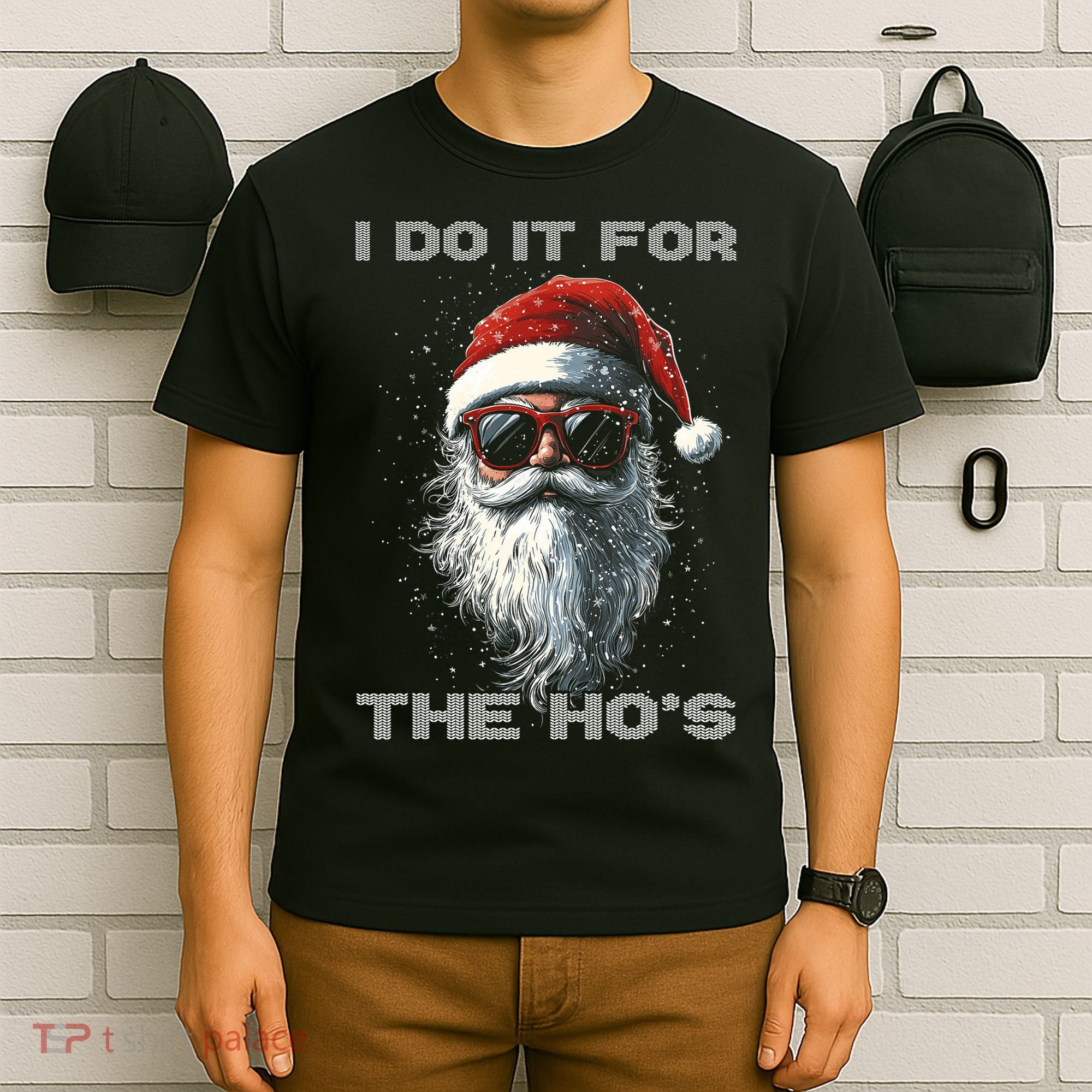 I Do It For The HoS Funny Santa Inappropriate Christmas T-Shirt