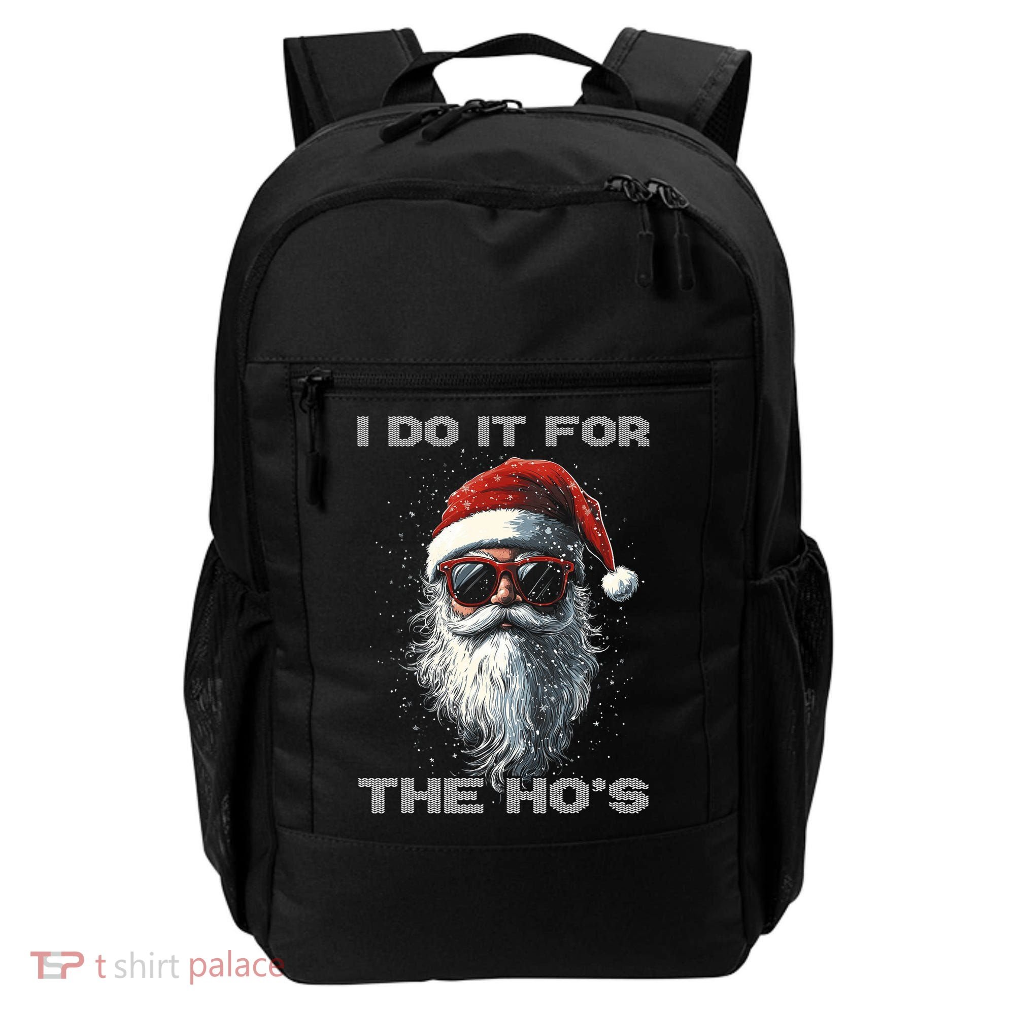 I Do It For The HoS Funny Santa Inappropriate Christmas Backpack
