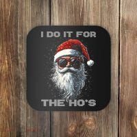 I Do It For The HoS Funny Santa Inappropriate Christmas Coaster thumb 0