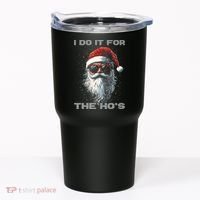 I Do It For The HoS Funny Santa Inappropriate Christmas Tumbler thumb 0
