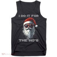 I Do It For The HoS Funny Santa Inappropriate Christmas Tank Top thumb 0