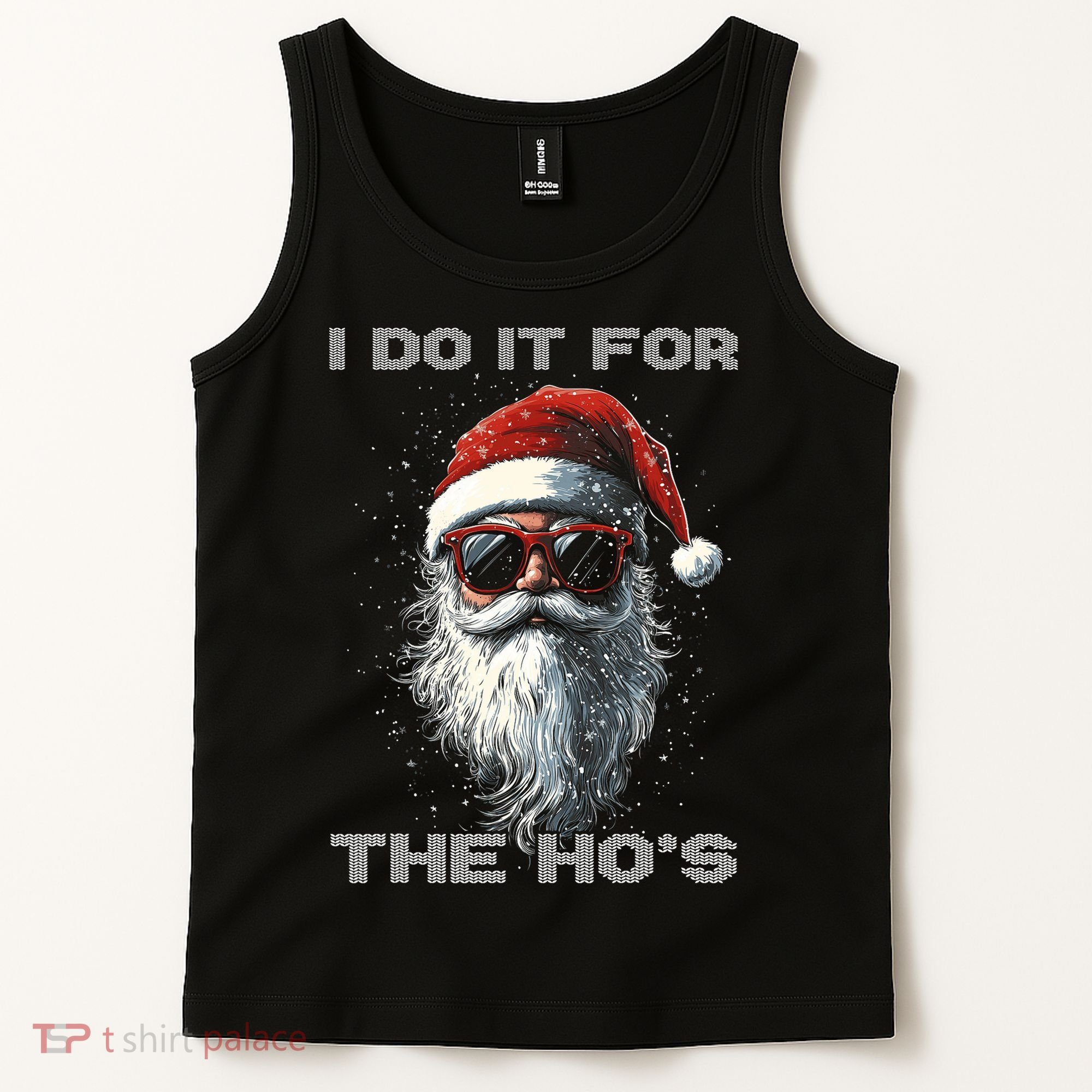 I Do It For The HoS Funny Santa Inappropriate Christmas Tank Top