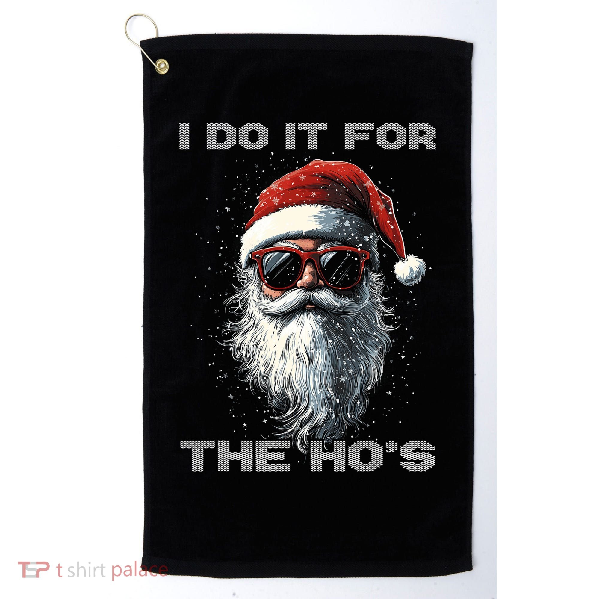 I Do It For The HoS Funny Santa Inappropriate Christmas Golf Towel