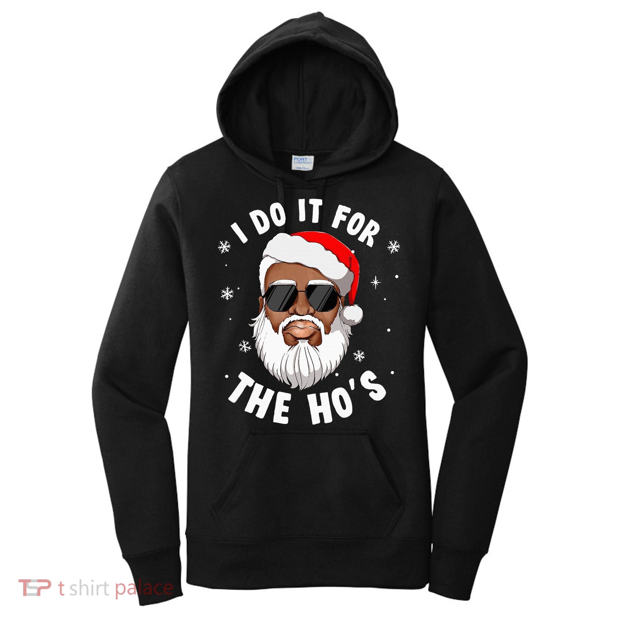I Do It For The Hos Christmas African American Santa Black Women's Hoodie