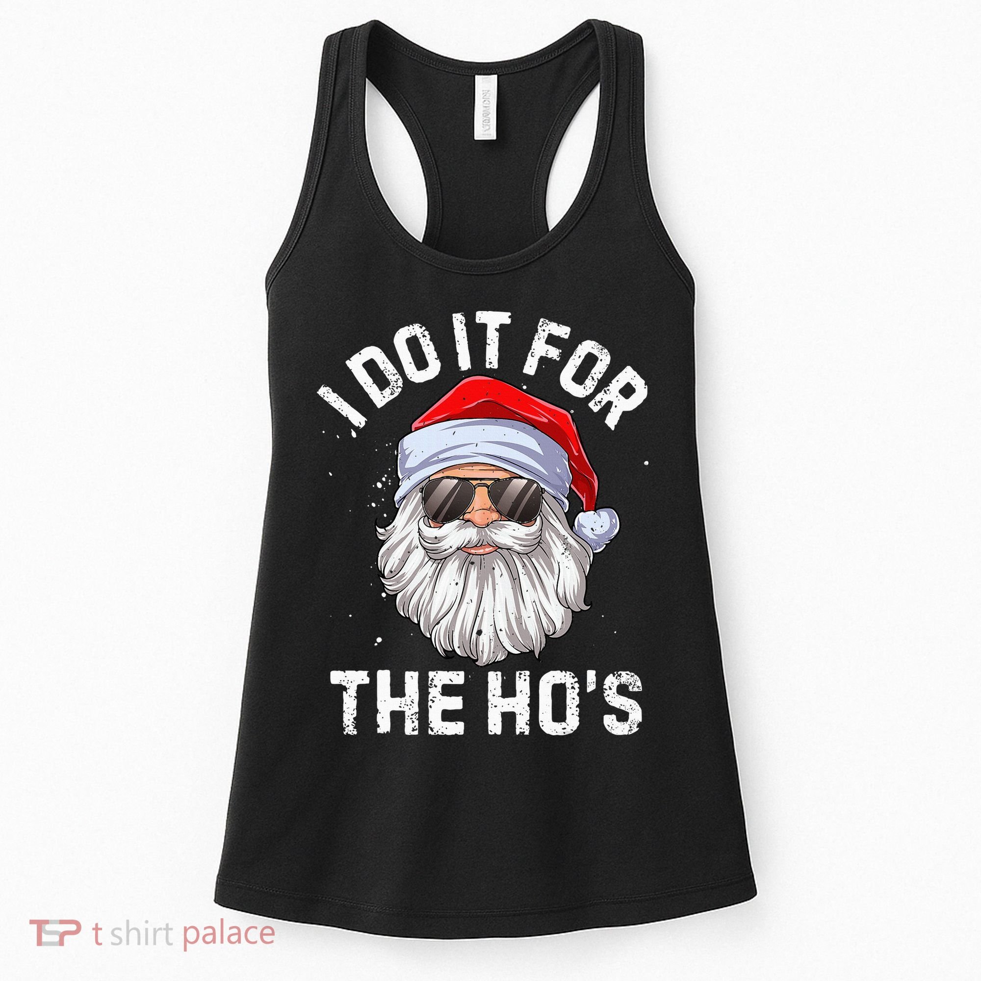 I Do It For The HoS Funny Inappropriate Christmas Short Sleeve Santa Women's Tank Top