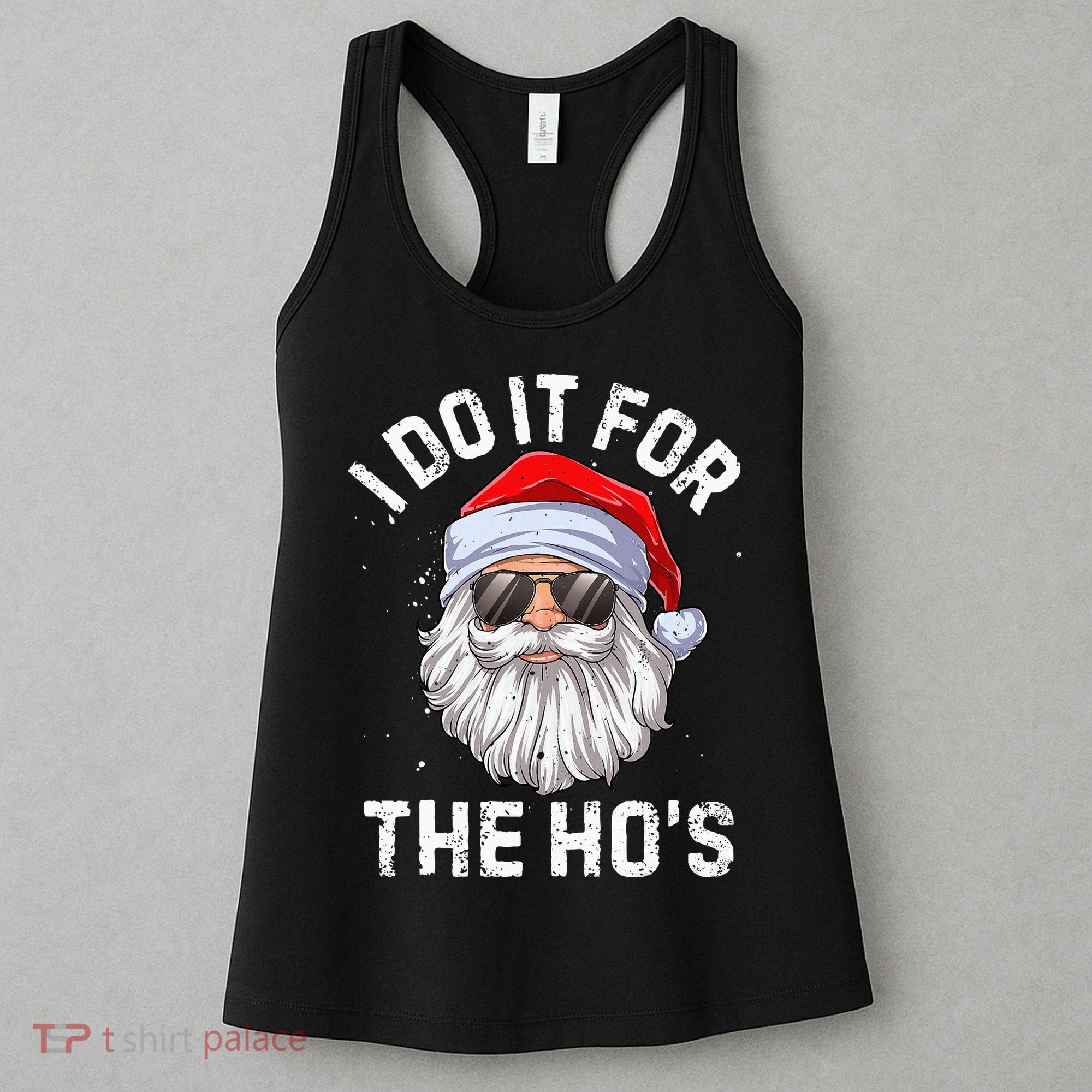I Do It For The HoS Funny Inappropriate Christmas Short Sleeve Santa Women's Tank Top