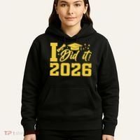 I Did It Graduate For Class Of 2026 Graduation Hoodie thumb 5
