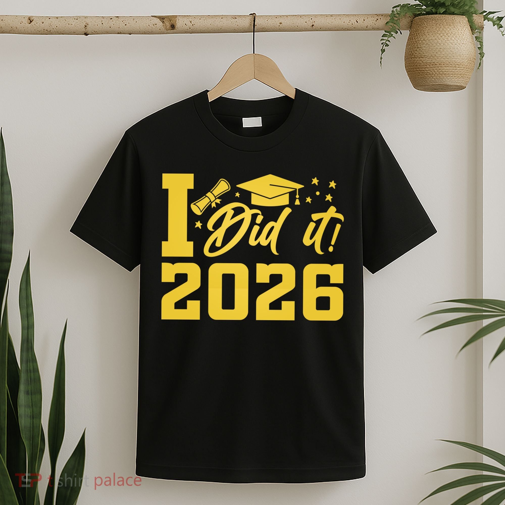 I Did It Graduate For Class Of 2026 Graduation T-Shirt
