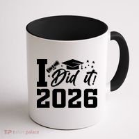 I Did It Graduate For Class Of 2026 Graduation Coffee Mug thumb 1
