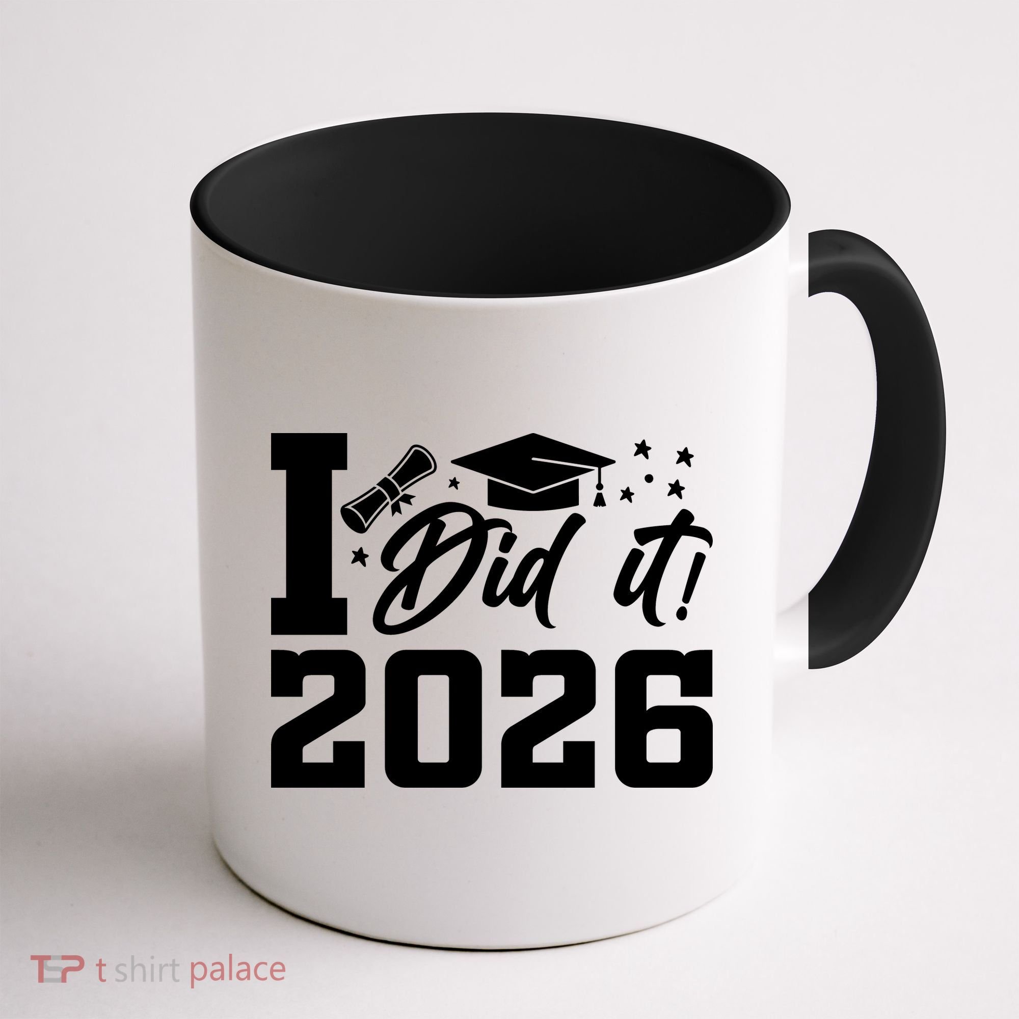 I Did It Graduate For Class Of 2026 Graduation Coffee Mug
